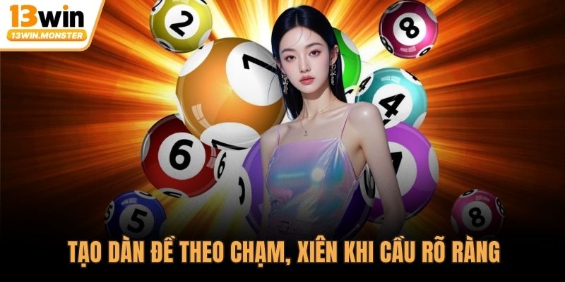 Tạo dàn đề theo chạm, xiên khi cầu rõ ràng