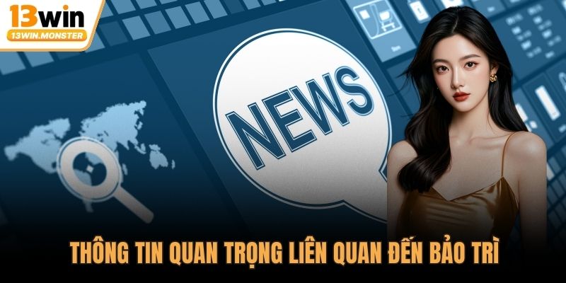Thông tin quan trọng liên quan đến bảo trì